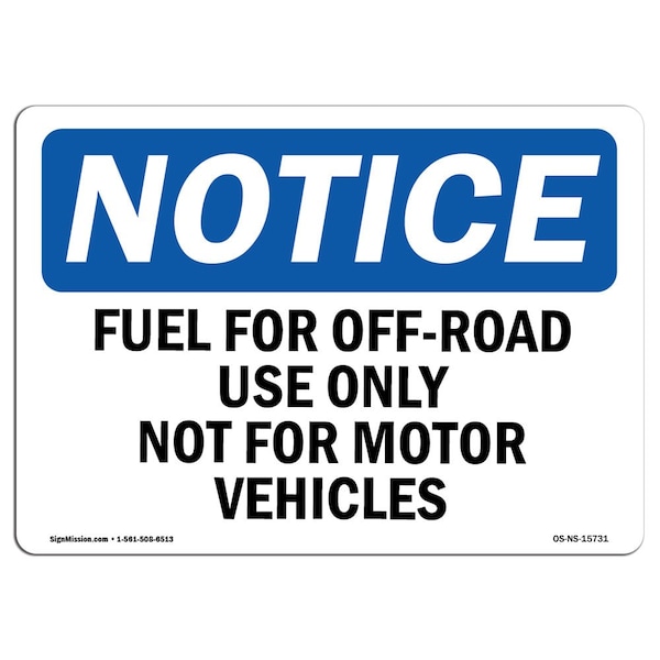 OSHA, 3.5" Width, 3.5" W, 5" L, Landscape, PK10, Fuel For Off-Road Use Not For Motor Vehicles Sign